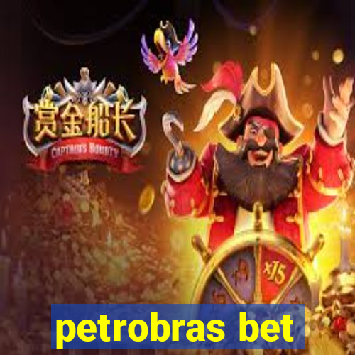 petrobras bet